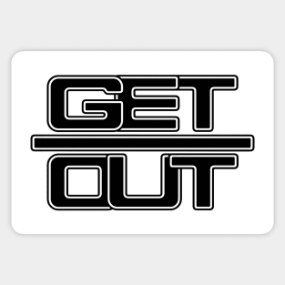 GET OUT (black) Sticker